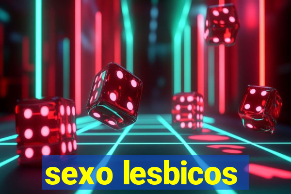 sexo lesbicos